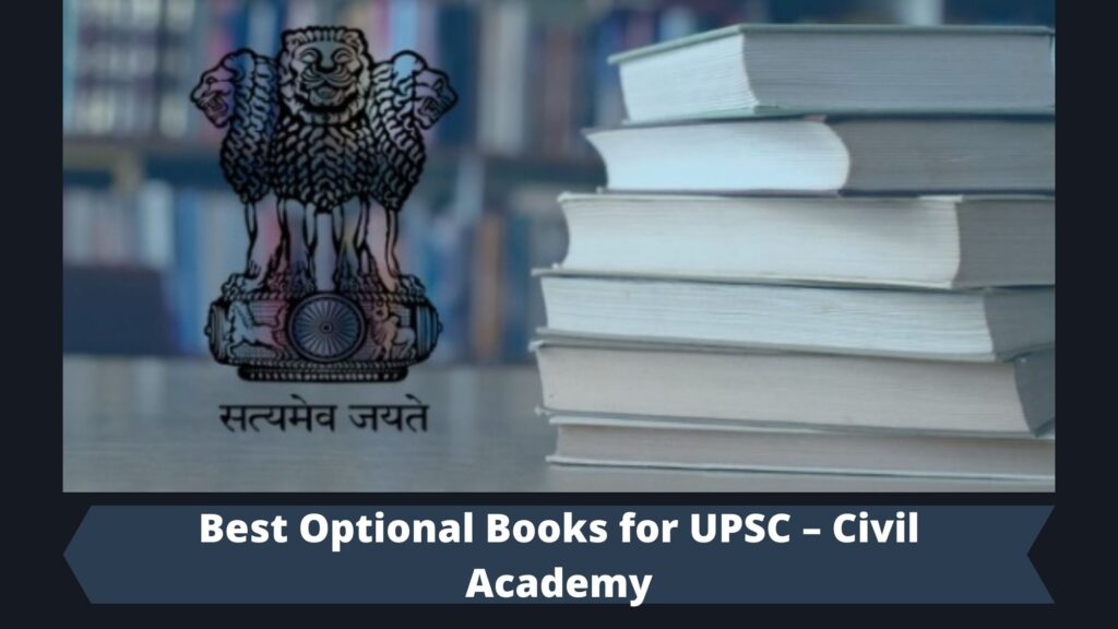 Best Optional Books for UPSC – Civil Academy