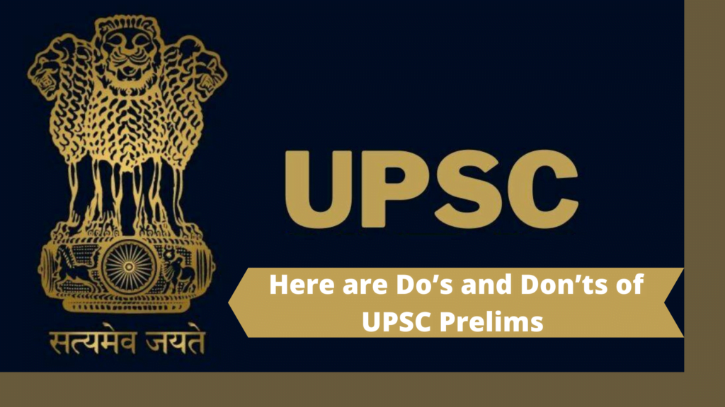 Here are Do’s and Don’ts of UPSC Prelims
