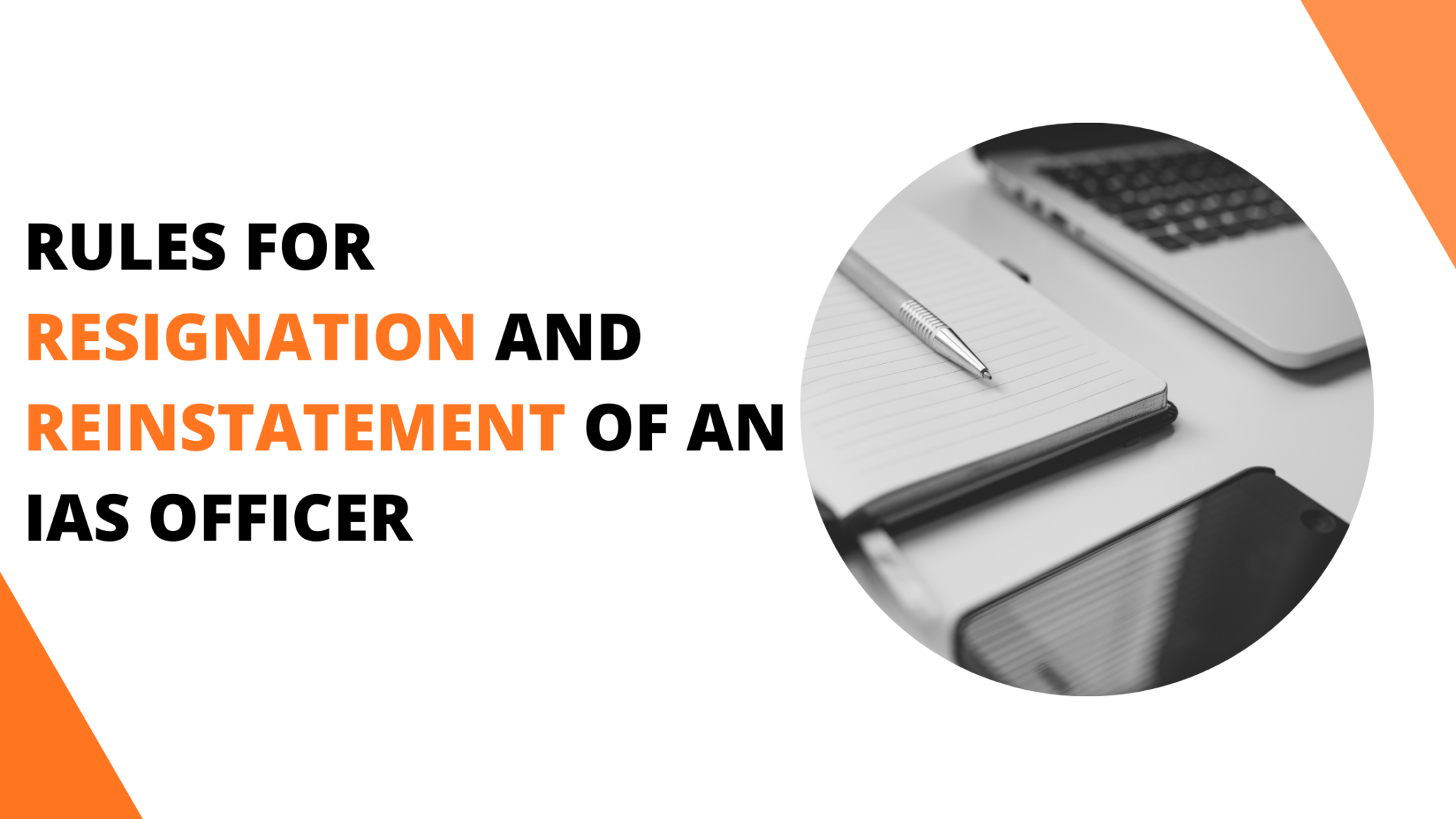 Rules For Resignation And Reinstatement Of An IAS Officer Civil Academy